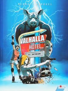 Valhalla Hotel - Tome 2 - Eat The Gun