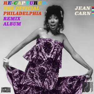 Jean Carn - RE-Captured The Official Jean Carn Philadelphia Remix Album (2021) [Official Digital Download]