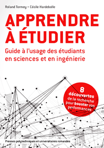 Apprendre à étudier: Guide à l'usage des étudiants en science et en ingénierie