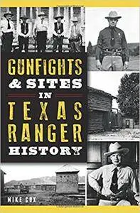 Gunfights & Sites in Texas Ranger History