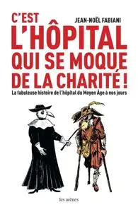 Jean-Noël Fabiani, "C'est l'hôpital qui se moque de la charité !"