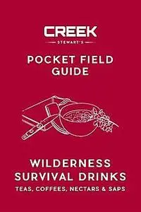 «POCKET FIELD GUIDE» by Creek Stewart