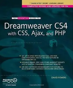 The Essential Guide to Dreamweaver CS4 with CSS, Ajax, and PHP (Repost)