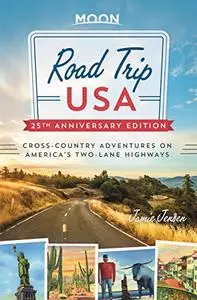 Road Trip USA (25th Anniversary Edition): Cross-Country Adventures on America's Two-Lane Highways