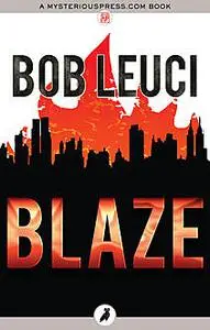 «Blaze» by Bob Leuci