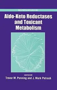 Aldo-Keto Reductases and Toxicant Metabolism