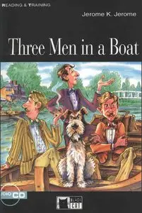 Three Men in a Boat [With CD (Audio)] (Reading & Training: Step 3) by Jerome Klapka Jerome