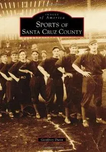 Sports of Santa Cruz County (Images of America)