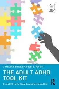 The Adult ADHD Tool Kit: Using CBT to Facilitate Coping Inside and Out (Repost)