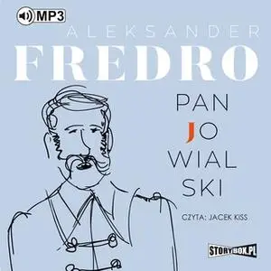 «Pan Jowialski» by Aleksander Fredro