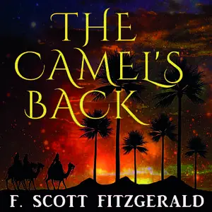 «The Camel's Back» by Francis Scott Fitzgerald