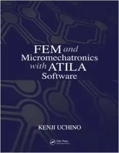 FEM and Micromechatronics with ATILA Software