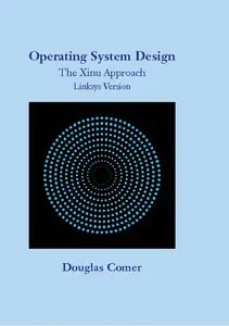 Operating System Design: The Xinu Approach, Linksys Version (Repost)
