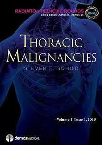 Thoracic Malignancies: An Issue of Radiation Medicine Rounds