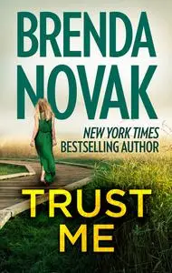 «Trust Me» by Brenda Novak