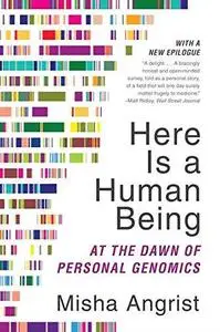 Here Is a Human Being: At the Dawn of Personal Genomics