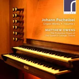 Matthew Owens - Pachelbel: Organ Works, Volume 1 (2021)