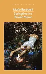 Springtime in a Broken Mirror (Penguin Modern Classics)