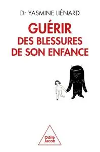 Yasmine Liénard, "Guérir des blessures de son enfance : Гn chemin vers une société plus pacifique"