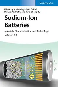 Sodium-Ion Batteries: Materials, Characterization, and Technology, 2 Volumes