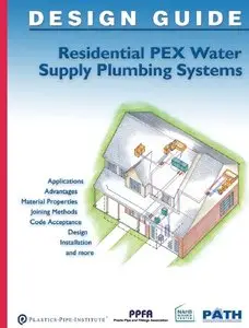 Design Guide. Residential PEX Water Supply Plumbing Systems