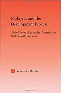 Malaysia and the Development Process (Studies in International Relations)