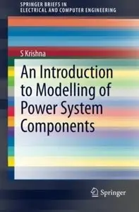 An Introduction to Modelling of Power System Components [Repost]