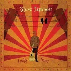 Steve Dawson - Lucky Hand (2018)