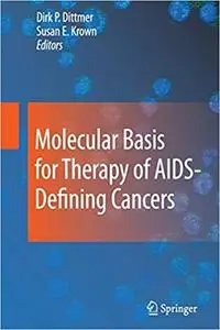 Molecular Basis for Therapy of AIDS-Defining Cancers