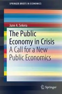 The Public Economy in Crisis: Why We Need an Economics of Popular Sovereignty