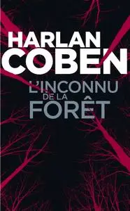 Harlan Coben, "L'Inconnu de la forêt"