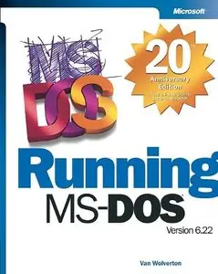 Running MS-DOS 20th Anniversary Edition by Van Wolverton  [Repost]