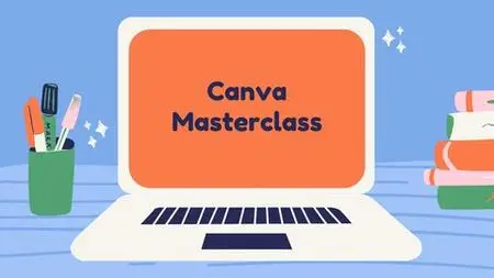 Canva Masterclass: Grafik Design von A-Z • Das Komplettpaket