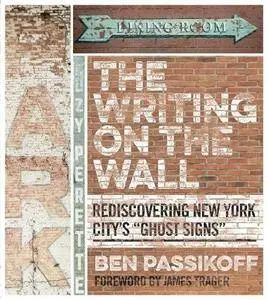 The Writing on the Wall: Rediscovering New York City's "Ghost Signs"