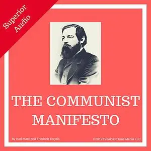 «The Communist Manifesto» by Friedrich Engels, Karl Marx