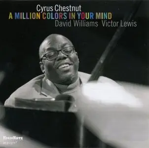 Cyrus Chestnut - A Million Colors In Your Mind (2015) {HighNote}