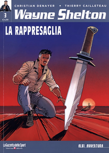 Collana Albi Avventura - Volume 21 - Wayne Shelton 3 - La Rappresaglia