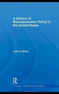 A History of Macroeconomic Policy in the United States