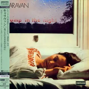 Caravan - For Girls Who Grow Plump In The Night (1973) [Japan LTD (mini LP) Platinum SHM-CD 2014] Re-up