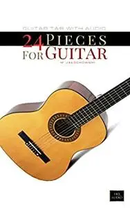 24 Pieces For Guitar: Guitar Tab With Audio