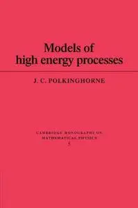 Models of High Energy Processes (Repost)