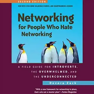 Networking for People Who Hate Networking, Second Edition [Audiobook]
