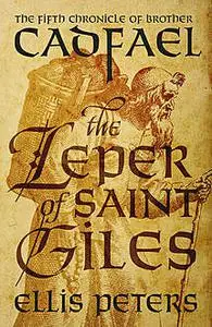 «The Leper Of Saint Giles» by Ellis Peters
