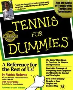 Patrick McEnroe, Peter Bodo, John McEnroe - Tennis For Dummies