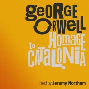 «Homage to Catalonia» by George Orwell