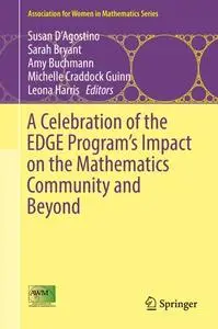 A Celebration of the EDGE Program’s Impact on the Mathematics Community and Beyond