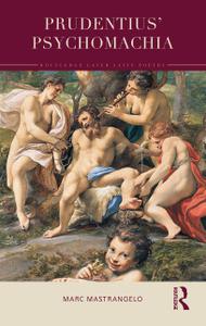 Prudentius’ Psychomachia (Routledge Later Latin Poetry)