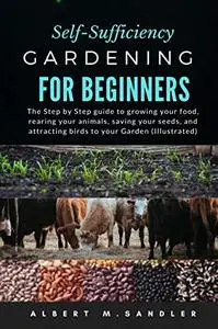 Self-Sufficiency Gardening For Beginners