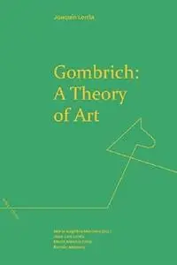 Gombrich: A Theory of Art