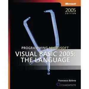 Programming Microsoft Visual Basic 2005: The Language